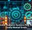 Integrated Business Systems Help Reduce Costly Manual Errors